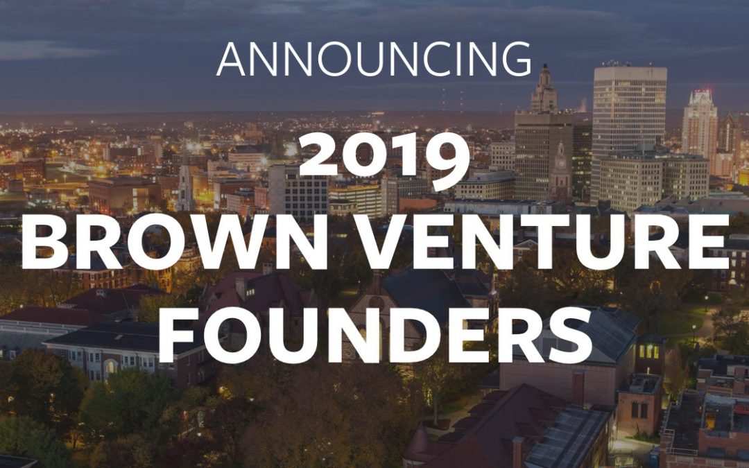 Announcing the 2019 Brown Venture Founder Awards & 4/25 Celebration